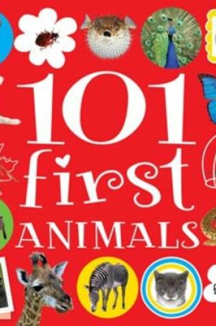 Cover of 101 First Animals