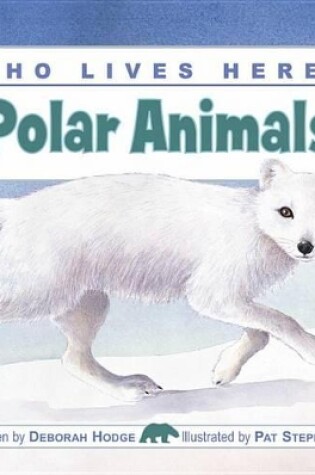 Cover of Who Lives Here? Polar Animals