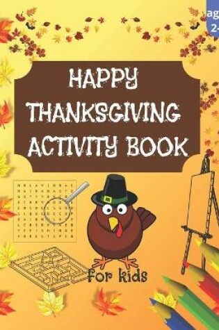 Cover of Happy Thanksgiving Activity Book for Kids