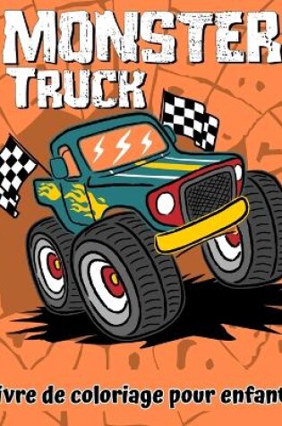 Cover of Livre de coloriage de camion monster