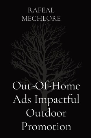 Cover of Out-Of-Home Ads Impactful Outdoor Promotion