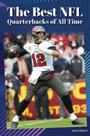 Cover of The Best NFL Quarterbacks of All Time