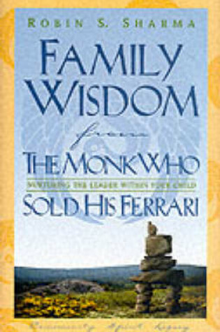 Cover of Family Wisdom from the Monk Who Sold His Ferrari