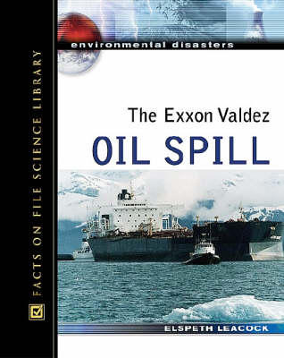 Book cover for The Exxon Valdez Oil Spill