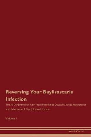 Cover of Reversing Your Baylisascaris Infection