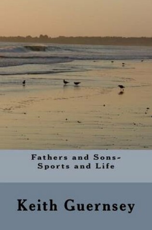 Cover of Fathers and Sons-Sports and Life