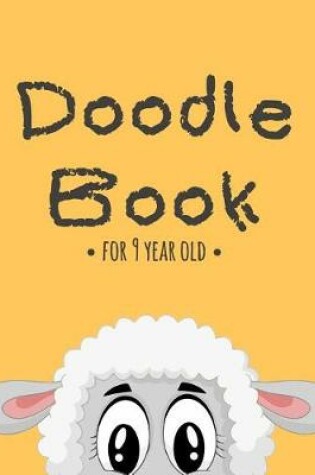 Cover of Doodle Book For 9 Year Old