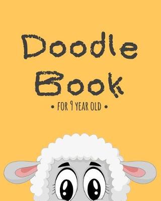 Book cover for Doodle Book For 9 Year Old