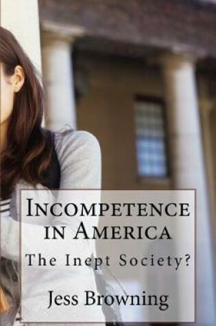 Cover of Incompetence in America