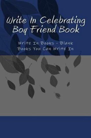 Cover of Write In Celebrating Boy Friend Book