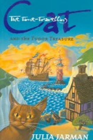 Cover of The Time Travelling Cat and the Tudor