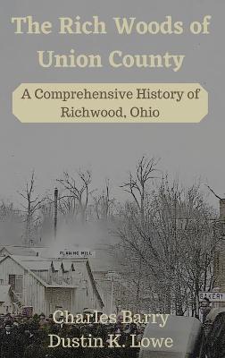 Book cover for The Rich Woods of Union County
