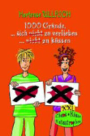 Cover of 1000 Grunde...Sich (Nicht) Zu Verlieben