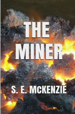 Cover of The miner