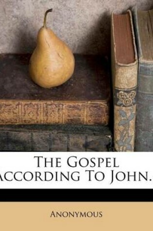 Cover of The Gospel According to John...