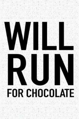 Cover of Will Run for Chocolate