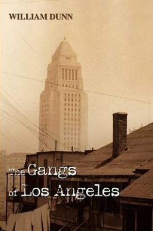 Cover of The Gangs of Los Angeles