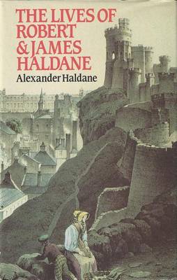 Book cover for The Lives of Robert and James Haldane