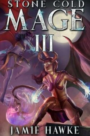 Cover of Stone Cold Mage 3