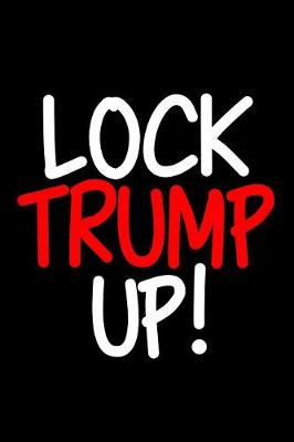 Book cover for Lock Trump Up