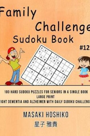 Cover of Family Challenge Sudoku Book #12