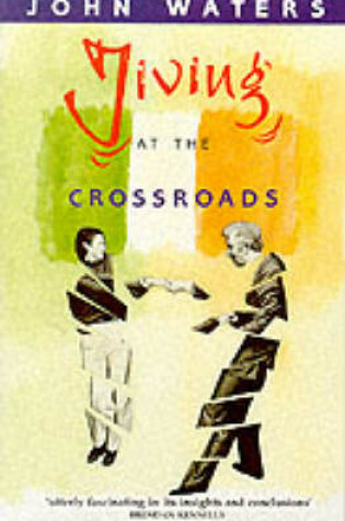 Cover of Jiving at the Crossroads