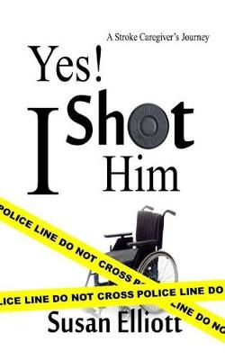 Cover of Yes, I Shot Him!