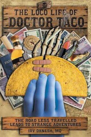 Cover of The Loco Life of Doctor Taco