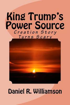Book cover for King Trump's Power Source