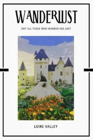 Cover of Loire Valley