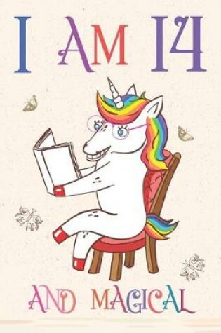 Cover of I Am 14 and Magical