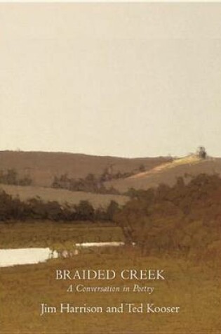 Cover of Braided Creek: A Conversation in Poetry