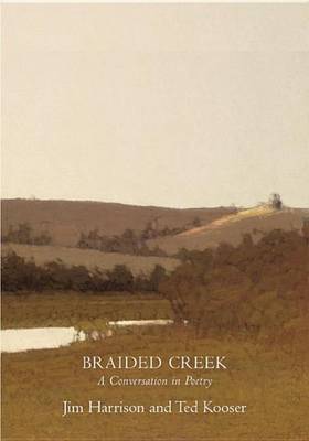 Book cover for Braided Creek: A Conversation in Poetry