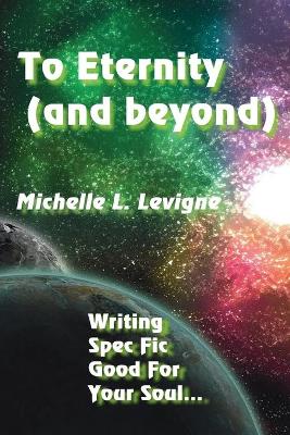 Book cover for To Eternity (and beyond)