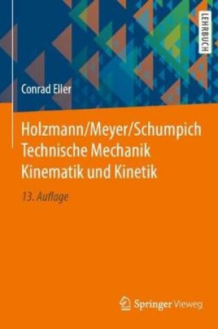 Cover of Holzmann/Meyer/Schumpich Technische Mechanik Kinematik Und Kinetik