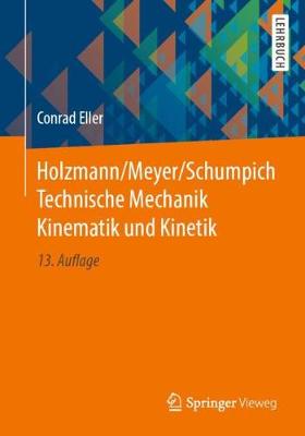 Book cover for Holzmann/Meyer/Schumpich Technische Mechanik Kinematik Und Kinetik