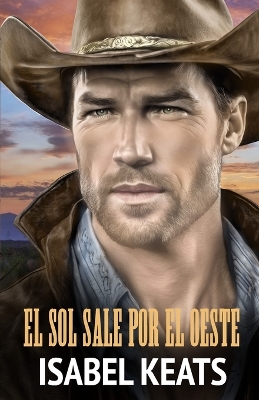 Book cover for El sol sale por el Oeste