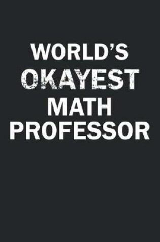 Cover of World's Okayest Math Professor