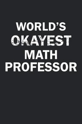 Book cover for World's Okayest Math Professor