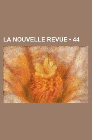 Cover of La Nouvelle Revue (44)