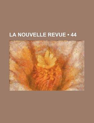 Book cover for La Nouvelle Revue (44)