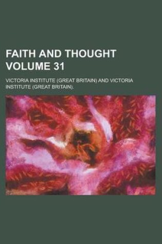 Cover of Faith and Thought Volume 31