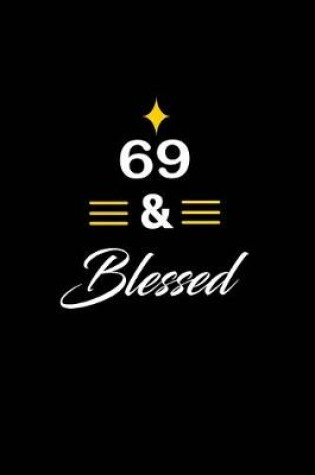 Cover of 69 & Blessed