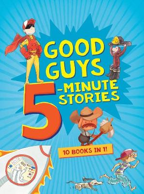 Book cover for Good Guys 5-Minute Stories