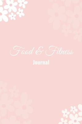 Book cover for Food & Fitness Journal