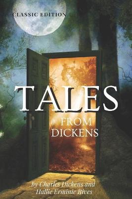 Book cover for Tales from Dickens by Charles Dickens and Hallie Erminie Rives