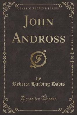 Book cover for John Andross (Classic Reprint)