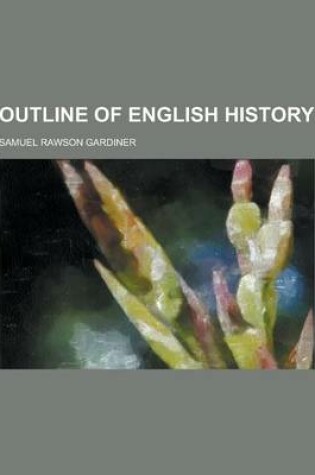 Cover of Outline of English History