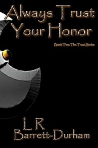 Cover of Always Trust Your Honor