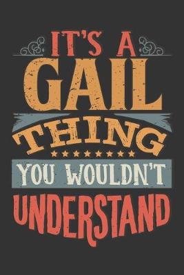 Book cover for Its A Gail Thing You Wouldnt Understand